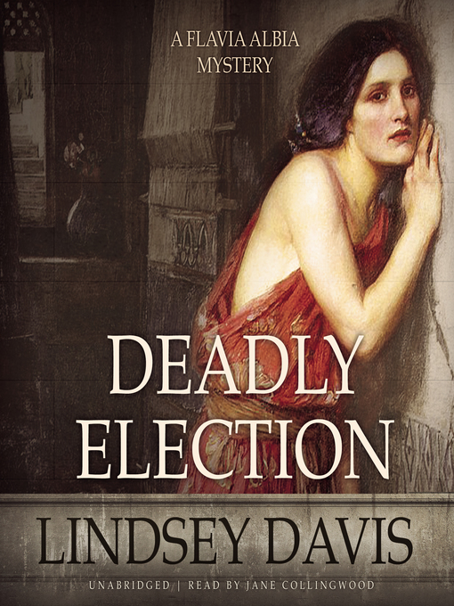 Title details for Deadly Election by Lindsey Davis - Wait list